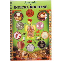 Kniha - Ájurvéda a indická kuchyně, rozšířené vydán